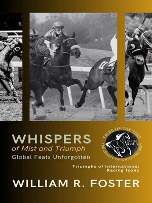 cover image of Whispers of Mist and Triumph: Global Feats Unforgotten